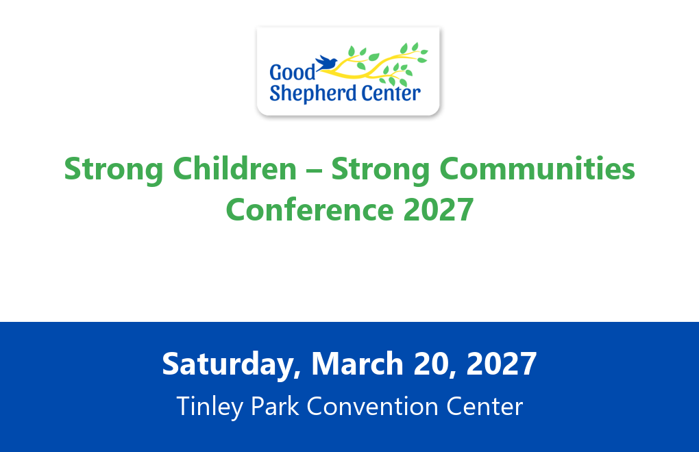 2027 Strong Children – Strong Communities Conference, Saturday, March 20, 2027, Tinley Park Convention Center